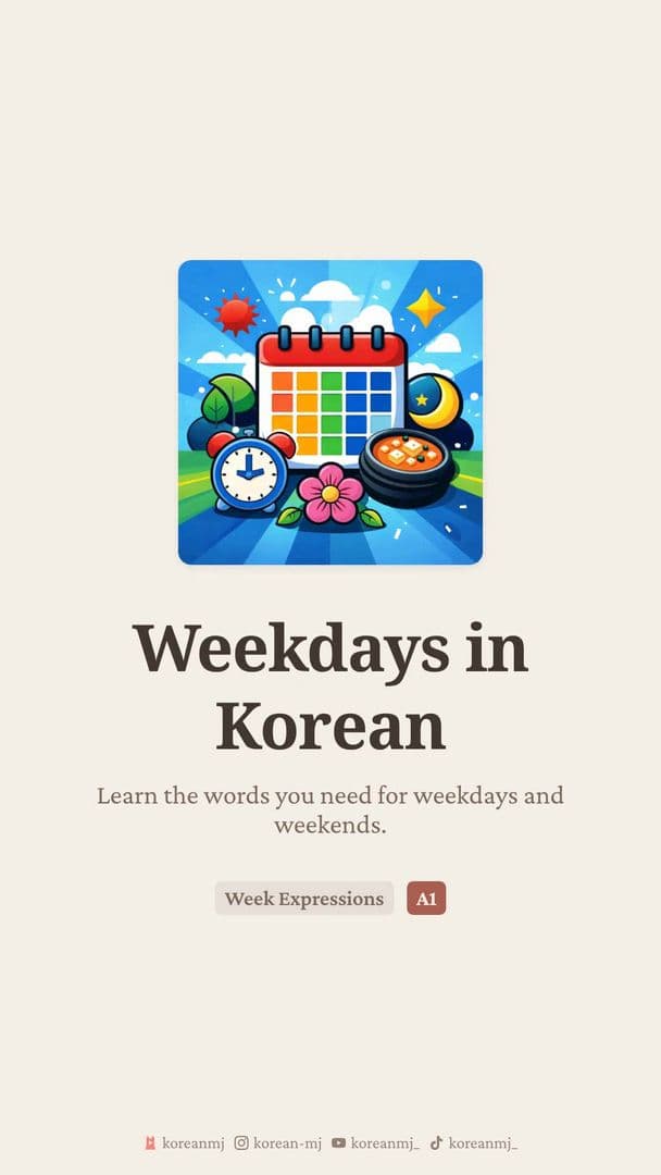 Korean Days of the Week Vocabulary: 월요일 to 금요일 + 주말